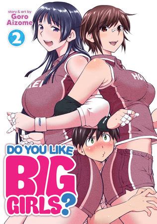 Do You Like Big Girls Vol By Goro Aizome