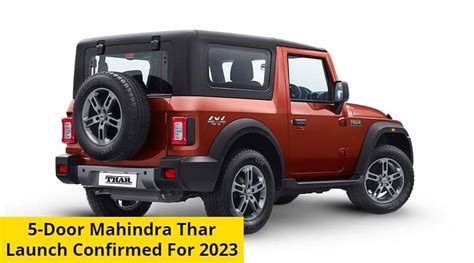 Five Door Mahindra Thar Not A Dream Now Launch In 2023