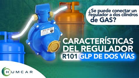 Regulador V As Para Gas Propano Humcar R Glp Youtube