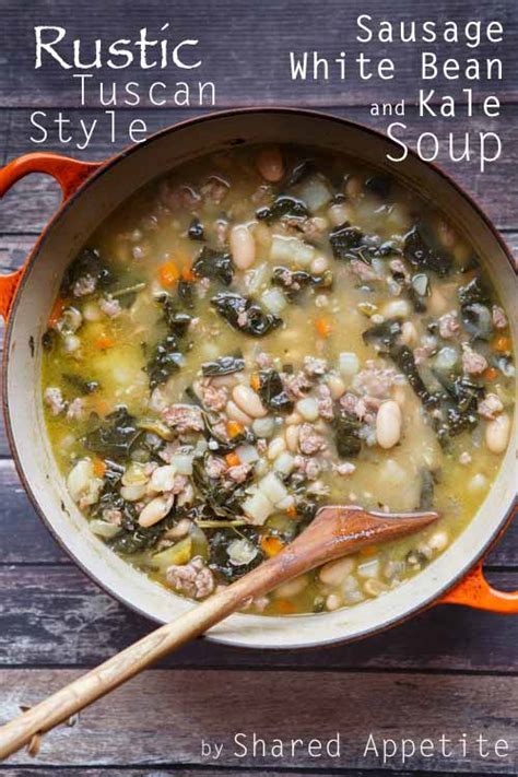 Rustic Tuscan Style Sausage White Bean And Kale Soup