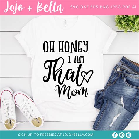 Oh Honey I Am That Mom Svg Mom Svg Mama Svg Mothers Etsy