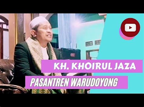 Ceramah Kang Jaja Warudoyong Kh Khoirul Jaza Al Wardayani Sukabumi