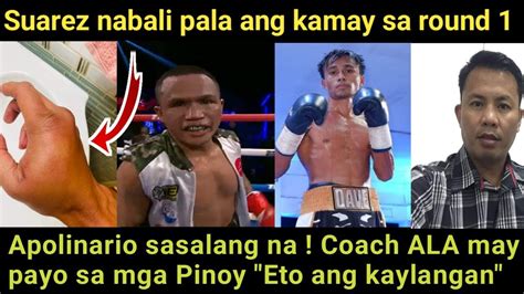 Coach ALA Sanabi Ang Kaylangan Ng Mga Pinoy Boxers Suarez Bali Ang