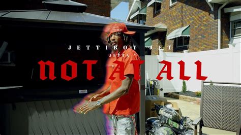 Jetta Not At All Official Music Video Youtube