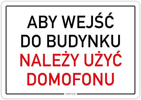 Aby wejść do budynku należy użyć domofonu v2 naklejka Drukarnia