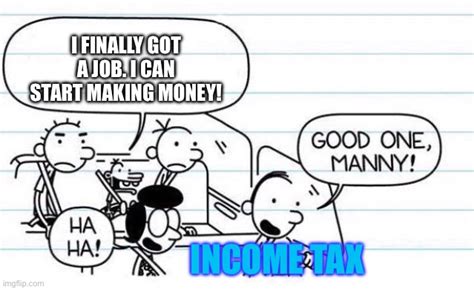 Income Taxes Imgflip