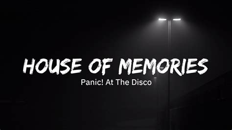 Panicat The Disco House Of Memories Lyrics Youtube