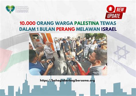 10 000 Orang Warga Palestina Tewas Dalam 1 Bulan Perang Melawan Israel