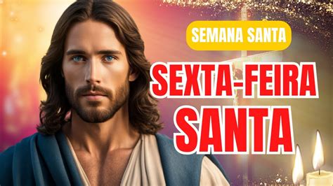 SEXTA FEIRA SANTA YouTube