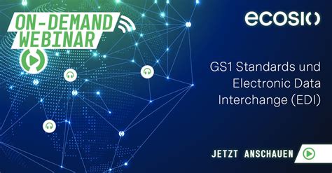 Webinar Wie GS1 Standards Und Elektronischer Datenaustausch EDI