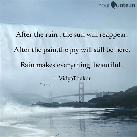 After The Rain The Sun Quotes Writings By Vidya Thakur