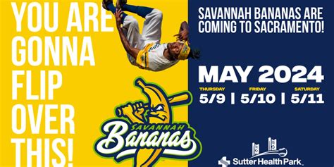 Savannah Bananas Return To Sutter Health Park