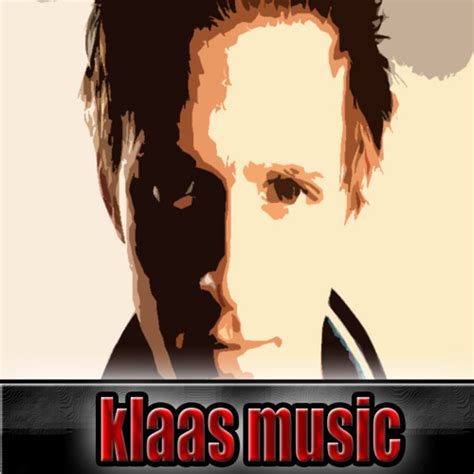 Stream Klaas Music Music Listen To Songs Albums Playlists For Free