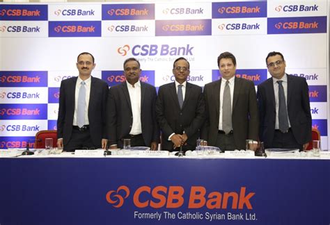 Csb Bank Limited Formerly Known As The Catholic Syrian Bank Limited