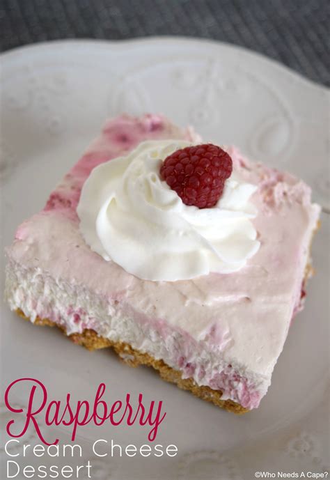 Raspberry Cream Cheese Dessert Who Needs A Cape