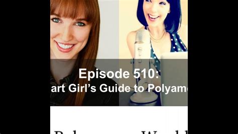 510 The Smart Girls Guide To Polyamory Youtube