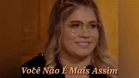 Marília Mendonça Você Não É Mais Assim Live Lado B YouTube