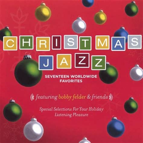 Christmas Jazz Bobby Felder And Friends Digital Music