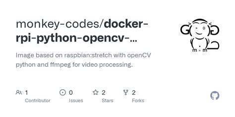 Github Monkey Codes Docker Rpi Python Opencv Ffmpeg Image Based On