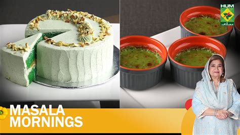 Pistachio Cake Kiwi Pudding Masala Mornings Shireen Anwar 28