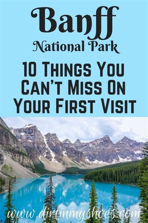 10 Things You Cant Miss On Your First Visit To Banff Canada National