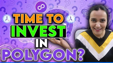 Time To Invest In Polygon Matic Polygon Matic Price Polygon