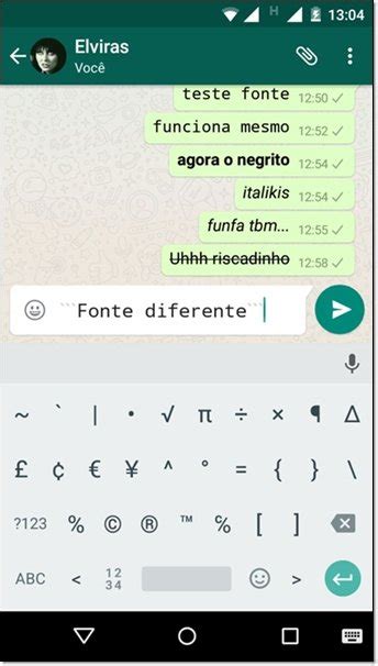 Whatsapp Como Usar Outra Fonte E Escrever Em It Lico Negrito Ou