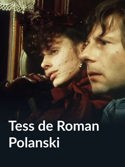 Prime Video Tess de Roman Polanski Ciné regards