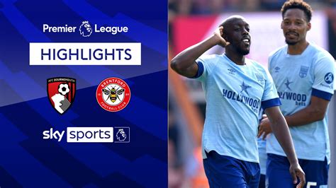 Bournemouth 1 2 Brentford Premier League Highlights Football News