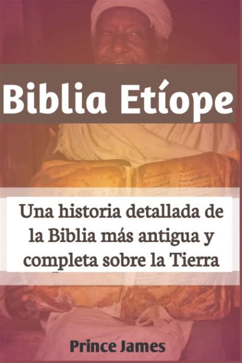 Biblia Et Ope Una Historia Detallada De La Biblia M S Antigua Y