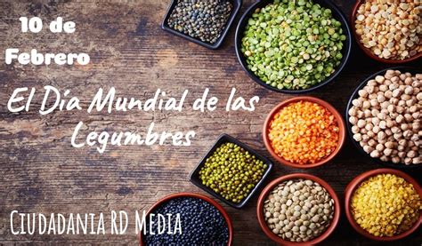 Hoy Es El D A Mundial De Las Legumbres Ciudadania Rd Media