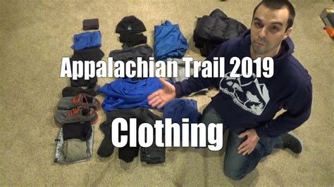 Pre Appalachian Trail Thru Hike Clothing Youtube