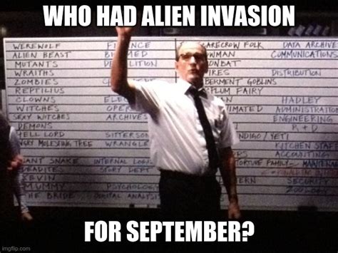 Who Had Alien Invasion Imgflip