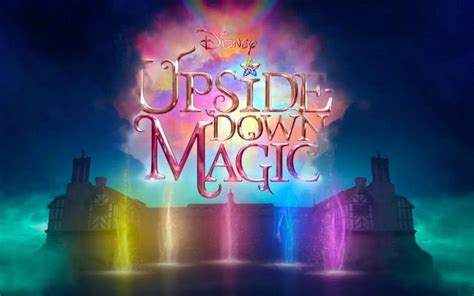 Upside Down Magic Il Trailer Del Nuovo Disney Channel Original Movie