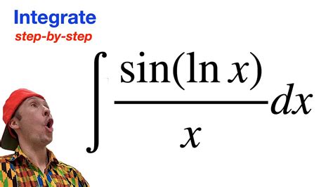 But The Integral Of Sin Ln X X Is Too Easy YouTube