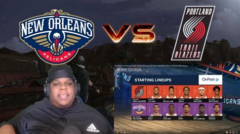 Portland Trail Blazers Vs New Orleans Pelicans Full Game Highlights