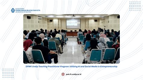 Praktisi Mengajar Dpwk Undip Penggunaan Ai Dan Social Media Dalam