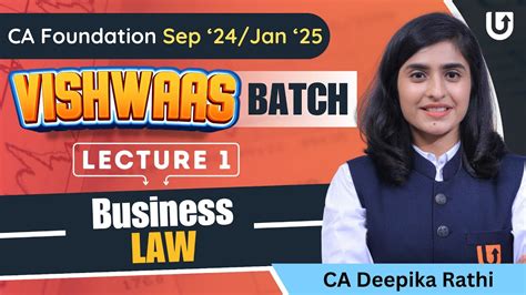 L 1 Business Law CA Foundation Sep 24 Jan 25 CA Deepika Rathi