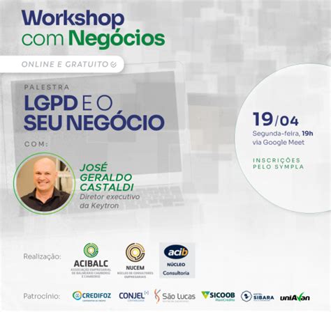 Acibalc Promove Workshop Neg Cios E Palestra Gratuita Sobre A Lei