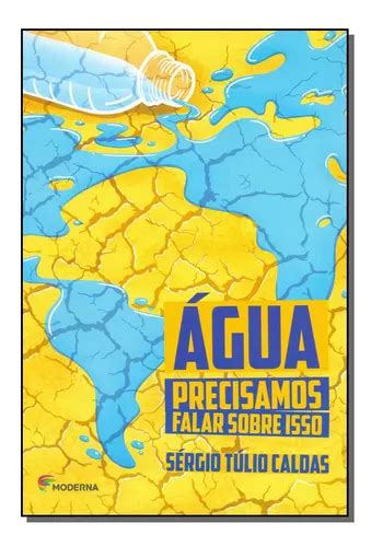 Agua Precisamos Falar Sobre Isso Caldas Sergio Tulio MercadoLivre