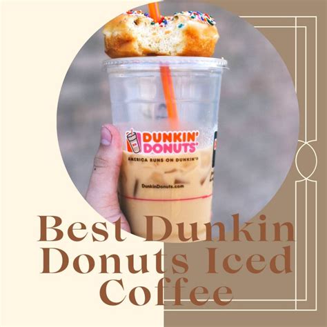 Best Dunkin Donuts Iced Coffee In