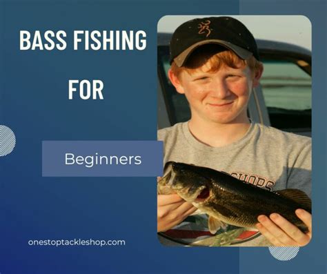 Bass Fishing For Beginners To Catch More Fish Reeltackle Fishing