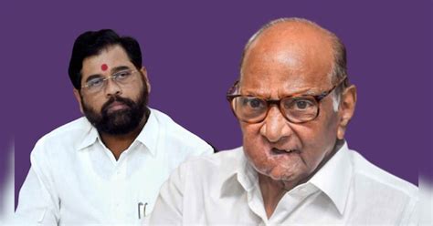 Eknath Shinde Says Sharad Pawar Is An Experienced Leader His Contribution Cannot Be Ignored