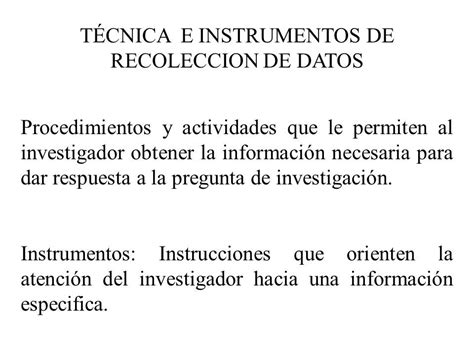 TÉcnica E Instrumentos De Recoleccion De Datos Procedimientos Y