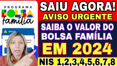 Bolsa FamÍlia 2024 Saiba O Valor Que VocÊ Vai Receber A Partir De