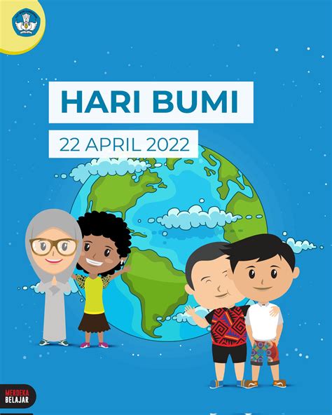 Merdekabelajar On Twitter Selamat Hari Bumi Sahabatdikbud Menjaga