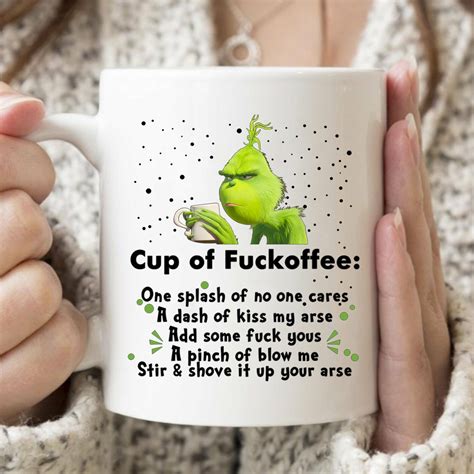 Grinch Cup Of Fuckoffee One Splash No One Cares T Black Etsy