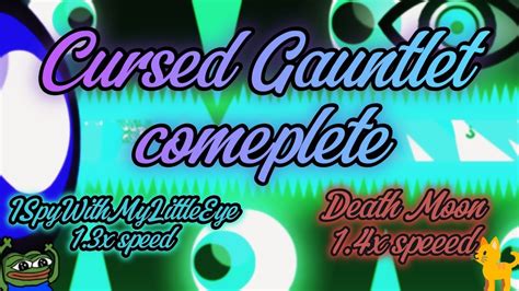 Cursed Gauntlet Complete Geometry Dash All Levels Youtube