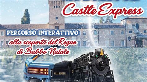 Viaggio All Interno Del Castle Express Babbo Natale Al Castello Di