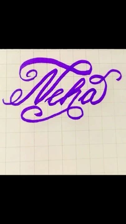 Neha 🥰🥰subscribe Plz 🙏🙏 Calligraphy Youtubeshorts Commentyourname Trending Yt Viral Youtube